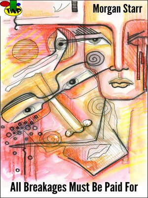 cover image of All Breakages Must Be Paid For